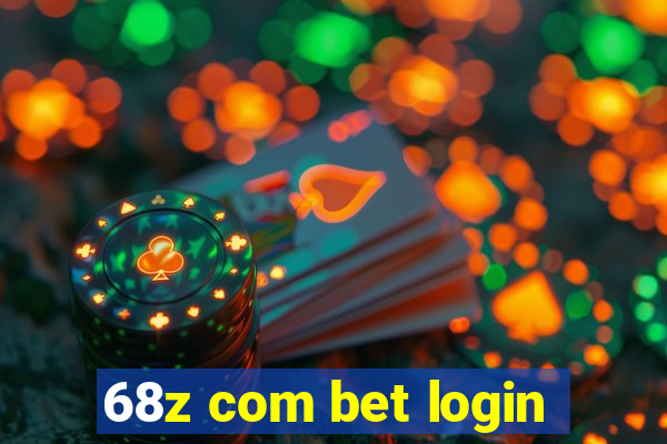 68z com bet login